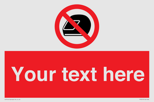 Custom No Motorcycle Helmets Sign